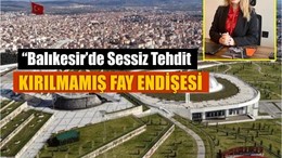 Balıkesir’de Sessiz Tehdit