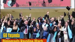 60 Yaşında Diplomayla Hayaline Ulaştı