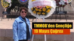TMMOB’den Gençliğe 19 Mayıs Çağrısı: “Adalet, Özgürlük, Bilim”