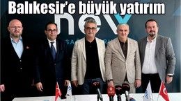 Nev Sağlık Grubu’ndan Balıkesir’e büyük yatırım