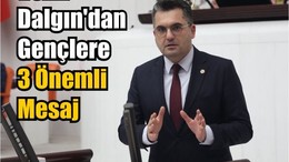 Vekil Dalgın'dan Gençlere 3 Büyük Mesaj