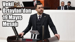 Vekil Öztaylan'dan 19 Mayıs Mesajı