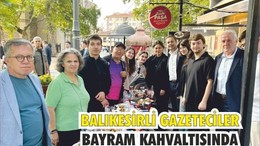 Balıkesirli Gazeteciler Bayram Sabahı Zağnos Paşa Meydanı’nda Buluştu