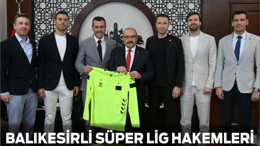 Balıkesirli Hakemlerden Vali Ustaoğlu’na Nezaket Ziyareti