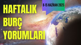 9 - 15 Haziran'da Burçları Neler Bekliyor?