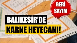 2025 Balıkesir'de Karneler Ne Zaman Verilecek?
