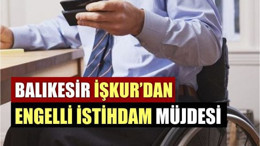 Balıkesir İŞKUR’dan Engellilere İş Görüşmesi Fırsatı