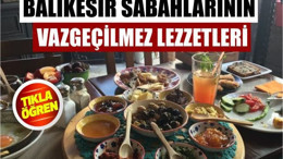 Balıkesir’in Kahvaltı Gözdesi Ne?