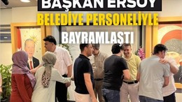Başkan Ersoy, Belediye Personeliyle Bayramlaştı
