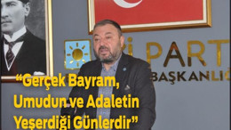 İYİ Parti İl Başkanı Yörük’ten Kurban Bayramı Mesajı