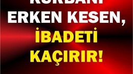 Namazdan Önce Kurban Kesersen, Boşa Gider!