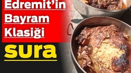 Edremit’in Bayram Klasiği Sura