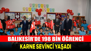 Balıkesir’de 198 Bin Öğrenci Karne Sevinci Yaşadı!