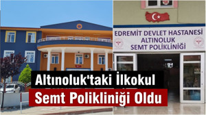 Altınoluk'taki İlkokul, Semt Polikliniğine Dönüştürüldü