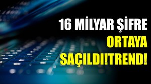 16 Milyar Şifre Ortaya Saçıldı!