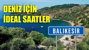 Balıkesir’de Deniz İçin En Uygun Saatler
