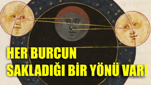 Her Burcun Sakladığı Bir Yönü Var!