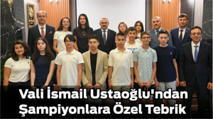 Vali İsmail Ustaoğlu'ndan Şampiyonlara Özel Tebrik