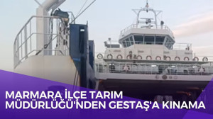 Marmara İlçe Tarım ve Orman Müdürlüğü GESTAŞ'ı kınadı