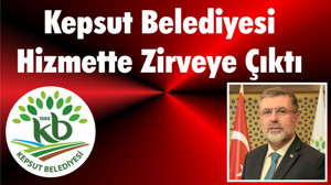 Kepsut Belediyesi Hizmette Zirveye Çıktı