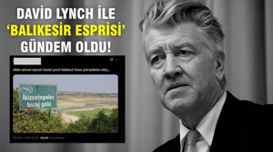 Balıkesir’de İkizcetepeler Barajına David Lynch Esprisi!