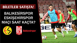 Balıkesirspor Eskişehirspor Maçı Biletleri Satışta! İşte Detaylar