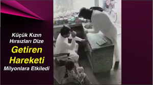 Küçük Kızın Hırsızları Dize Getiren Hareketi Milyonları Etkiledi