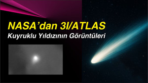 NASA 3I/ATLAS Kuyruklu Yıldızının Görüntülerini Yayınladı