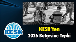 KESK’ten 2026 Bütçesine Tepki