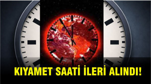85 Saniye! Kıyamet Saati Rekora Dayandı