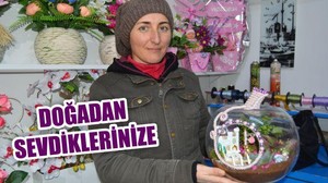 Doğadan sevdiklerinize