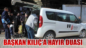 Başkan Kılıç'a Hayır Duası