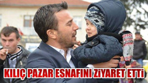 Kılıç Pazar Esnafını Ziyaret Etti
