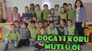 Doğayı Koru Mutlu Ol