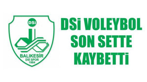 DSİ Voleybol son sette kaybetti