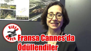 Fransa Cannes’da ödüllendiler