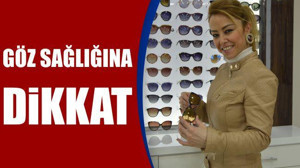 Göz Sağlığına Dikkat