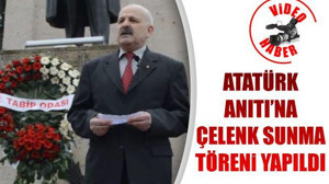 Atatürk Anıtı'na Çelenk Sunma Töreni Yapıldı