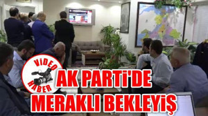 Ak Parti'de meraklı bekleyiş