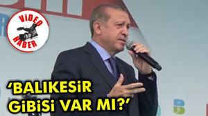 'Balıkesir gibisi var mı?'
