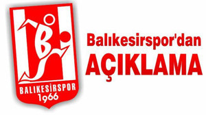 Balıkesirspor'dan açıklama