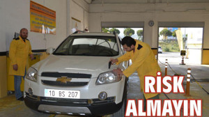 RİSK ALMAYIN