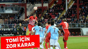 TOMİ İÇİN ZOR KARAR