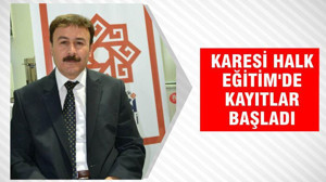 KARESİ HALK EĞİTİM’DE KAYITLAR BAŞLADI