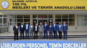 LİSELERDEN PERSONEL TEMİN EDECEKLER