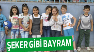 ŞEKER GİBİ BAYRAM