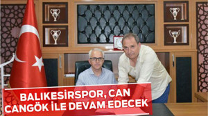Balıkesirspor, Can Cangök ile devam edecek