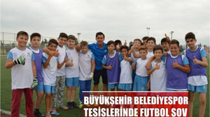 Büyükşehir Belediyespor tesislerinde futbol şov