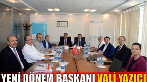 YENİ DÖNEM BAŞKANI VALİ YAZICI
