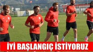 İYİ BAŞLANGIÇ İSTİYORUZ